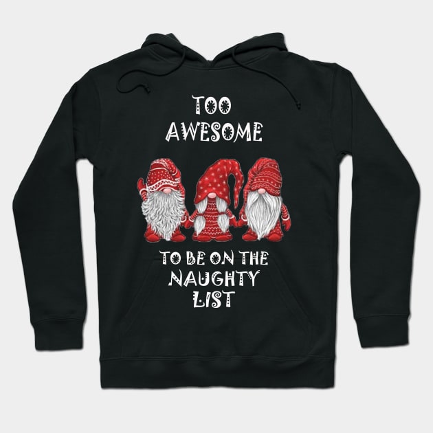 Gnome Christmas Funny Naughty List Hoodie by Omarzone